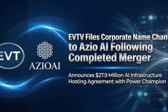 EVTV Files Corporate Name Change to Azio AI Following Completed Merger; Announces $27.9 Million AI Infrastructure Hosting Agreement with Power Champion, Scalable to 12 MW Under Contracted Expansion Rights